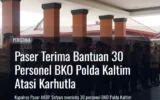 Paser Terima Bantuan 30 Personel BKO Polda Kaltim Atasi Karhutla
