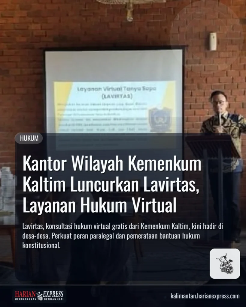 Kantor Wilayah Kemenkum Kaltim Luncurkan Lavirtas, Layanan Hukum Virtual
