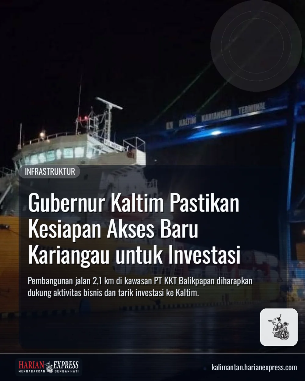 Gubernur Kaltim Pastikan Kesiapan Akses Baru Kariangau untuk Investasi