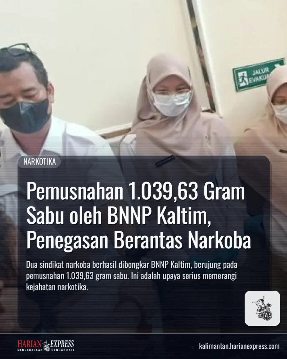 Pemusnahan 1.039,63 Gram Sabu oleh BNNP Kaltim, Penegasan Berantas Narkoba