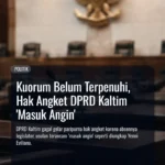 Kuorum Belum Terpenuhi, Hak Angket DPRD Kaltim ‘Masuk Angin’