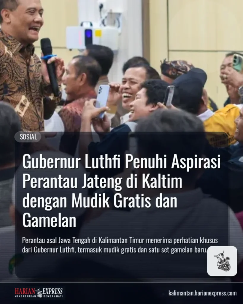 Gubernur Luthfi Penuhi Aspirasi Perantau Jateng di Kaltim dengan Mudik Gratis dan Gamelan