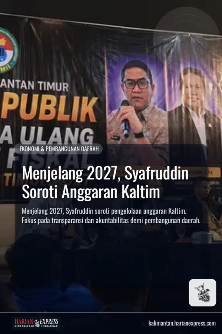 Menjelang 2027, Syafruddin Soroti Anggaran Kaltim