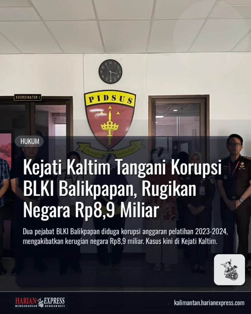 Kejati Kaltim Tangani Korupsi BLKI Balikpapan, Rugikan Negara Rp8,9 Miliar