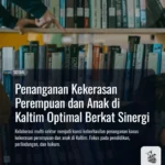 Penanganan Kekerasan Perempuan dan Anak di Kaltim Optimal Berkat Sinergi