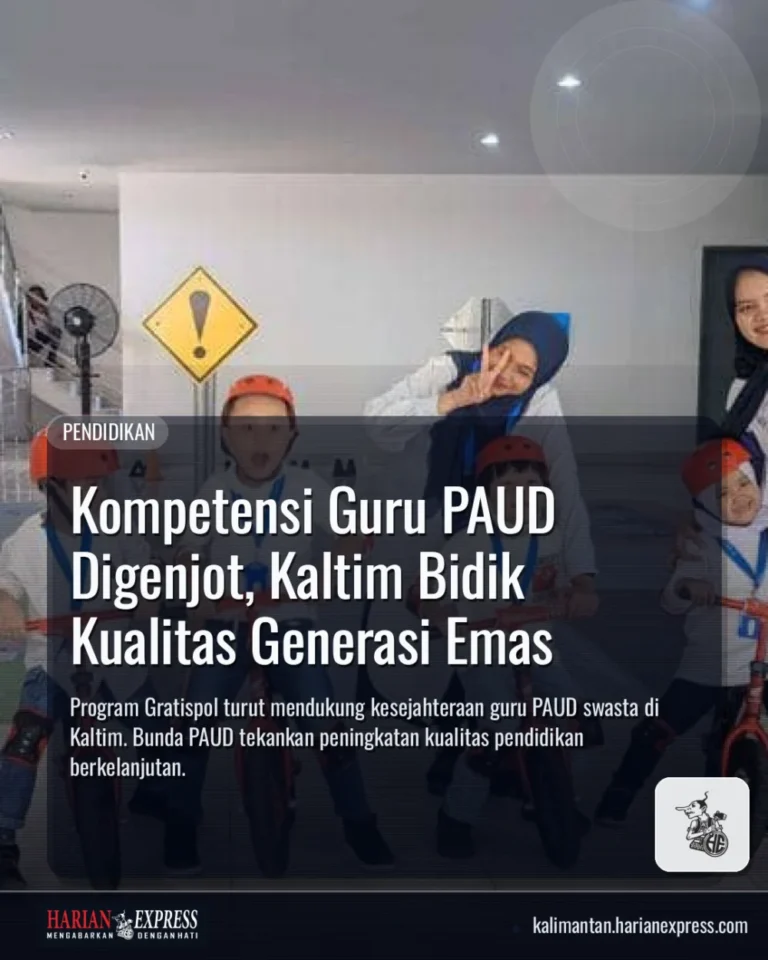 Kompetensi Guru PAUD Digenjot, Kaltim Bidik Kualitas Generasi Emas