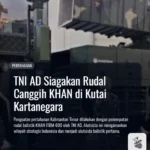 TNI AD Siagakan Rudal Canggih KHAN di Kutai Kartanegara