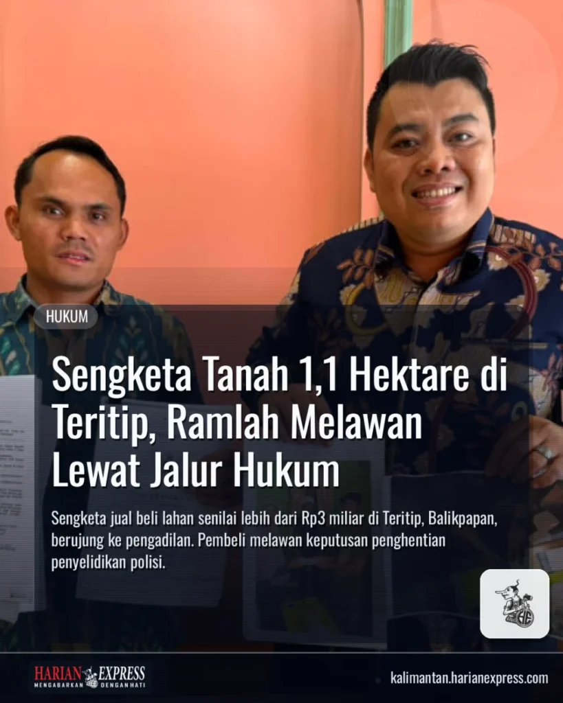 Sengketa Tanah 1,1 Hektare di Teritip, Ramlah Melawan Lewat Jalur Hukum