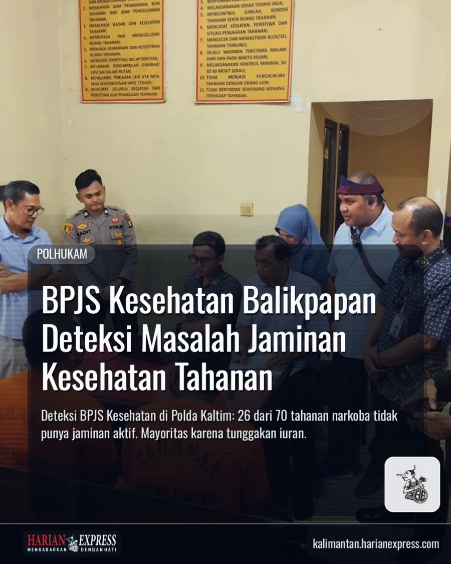 BPJS Kesehatan Balikpapan Deteksi Masalah Jaminan Kesehatan Tahanan