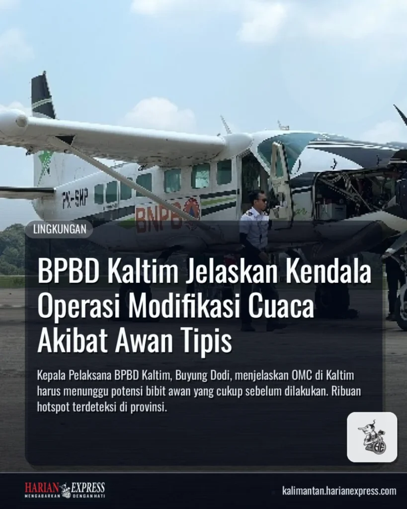 BPBD Kaltim Jelaskan Kendala Operasi Modifikasi Cuaca Akibat Awan Tipis