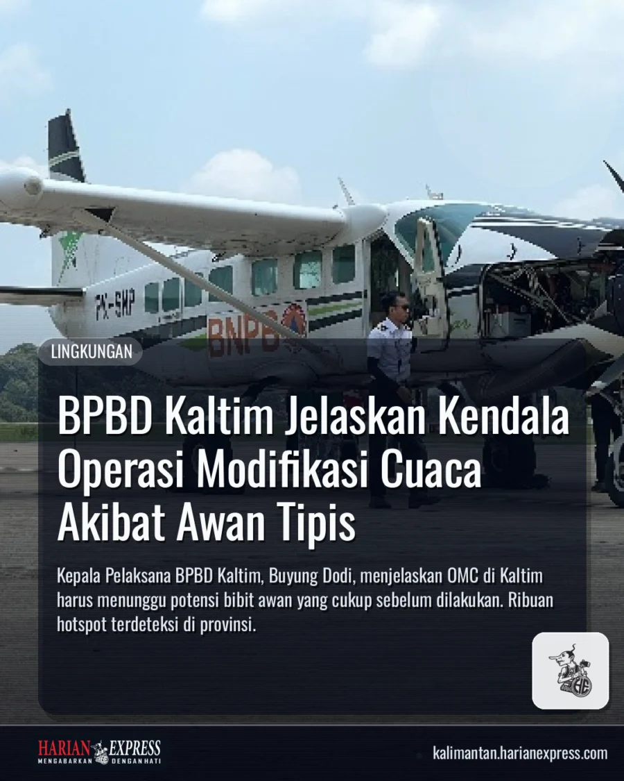 BPBD Kaltim Jelaskan Kendala Operasi Modifikasi Cuaca Akibat Awan Tipis