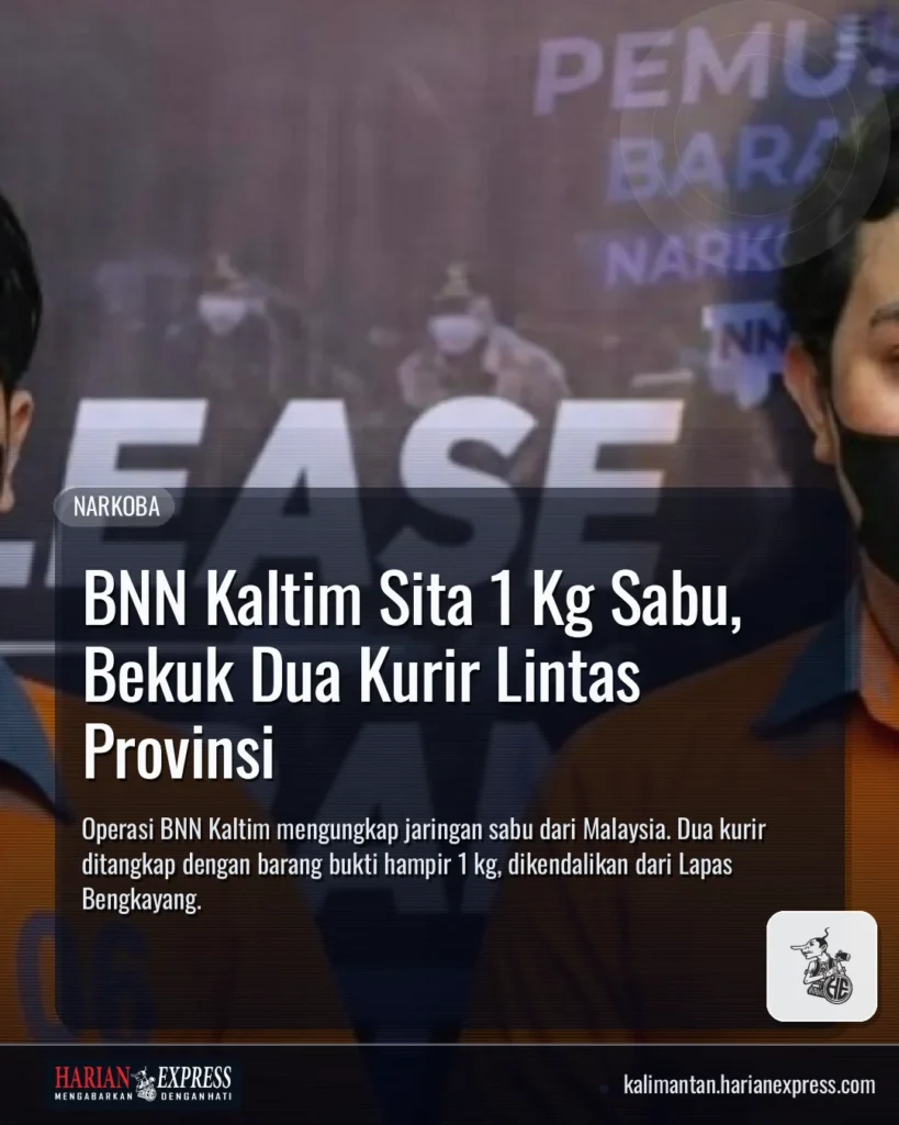 BNN Kaltim Sita 1 Kg Sabu, Bekuk Dua Kurir Lintas Provinsi