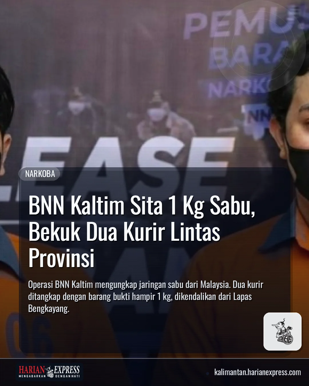 BNN Kaltim Sita 1 Kg Sabu, Bekuk Dua Kurir Lintas Provinsi