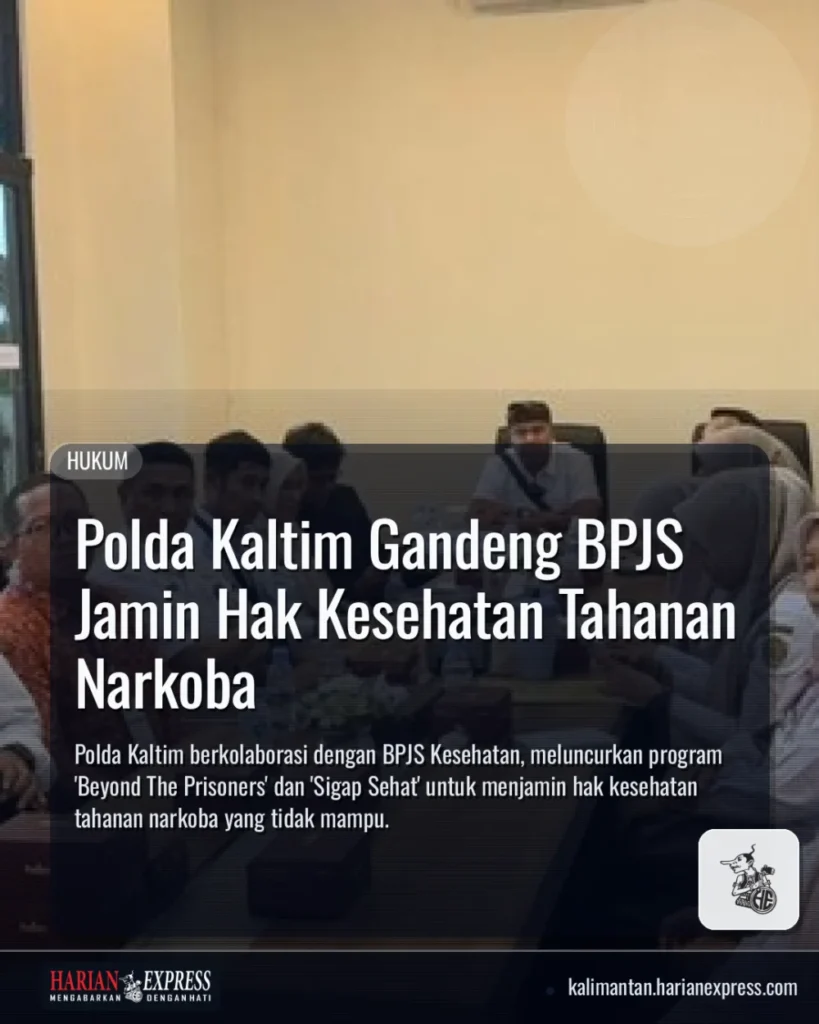 Polda Kaltim Gandeng BPJS Jamin Hak Kesehatan Tahanan Narkoba