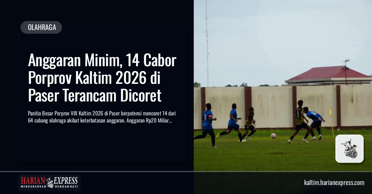 Efisiensi Anggaran Pangkas 14 Cabor Porprov Kaltim 2026 di Paser