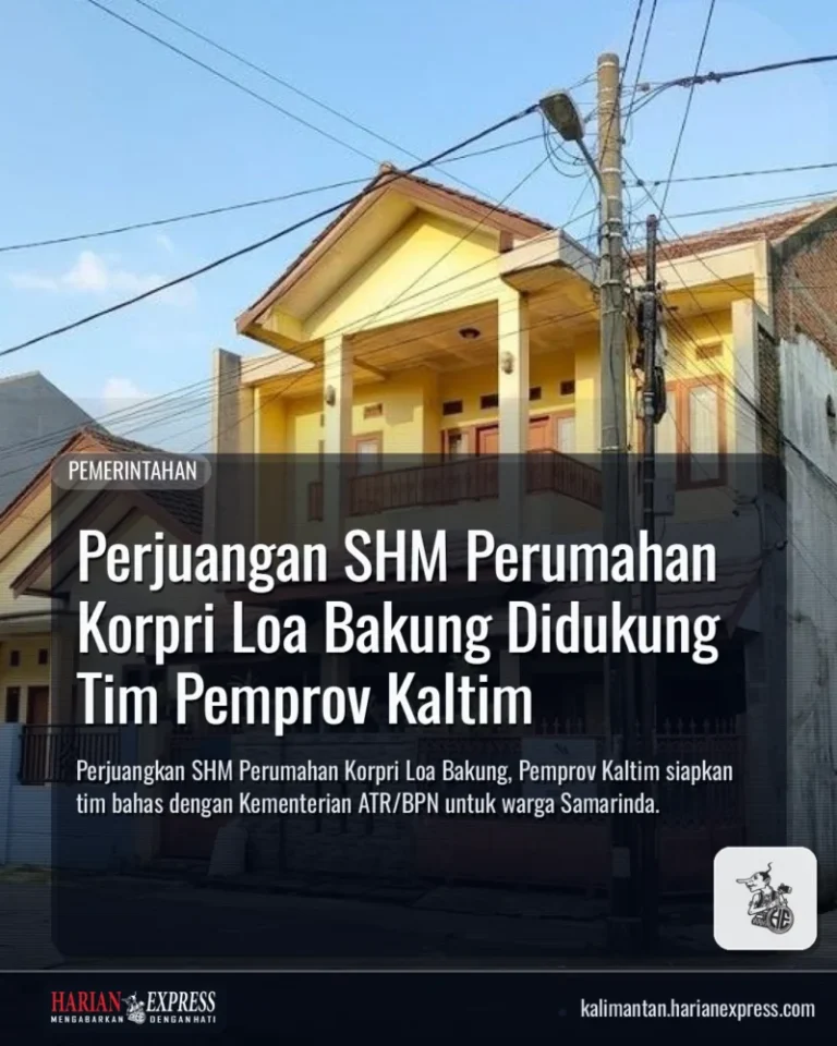 Perjuangan SHM Perumahan Korpri Loa Bakung Didukung Tim Pemprov Kaltim
