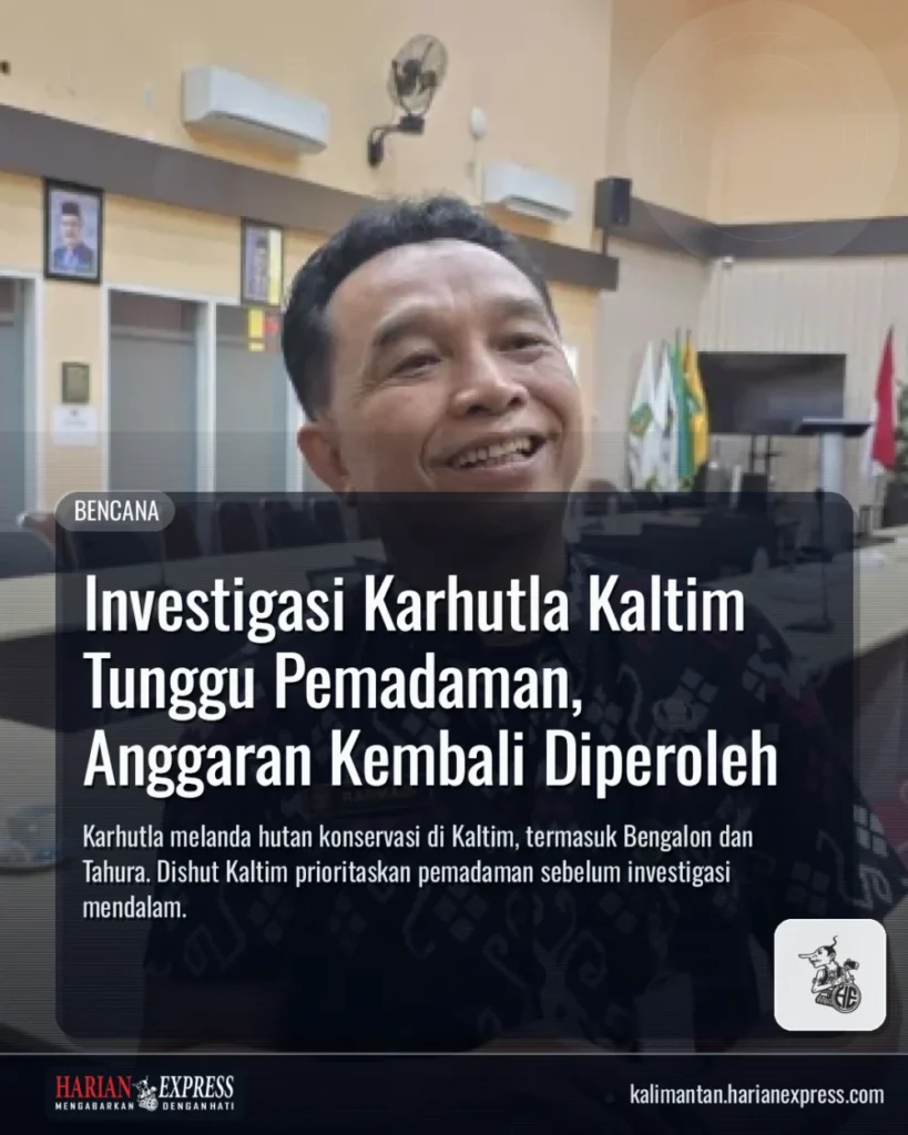 Investigasi Karhutla Kaltim Tunggu Pemadaman, Anggaran Kembali Diperoleh
