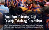Batu Bara Dilelang, Gaji Pekerja Tabalong Dinantikan