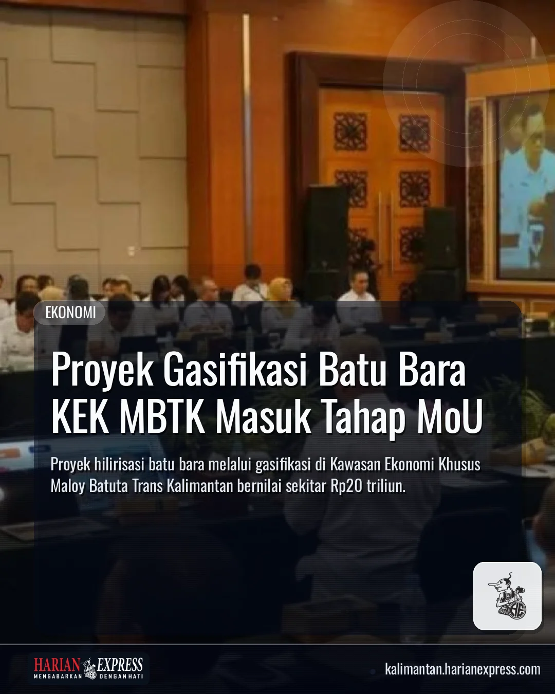 Proyek Gasifikasi Batu Bara KEK MBTK Masuk Tahap MoU