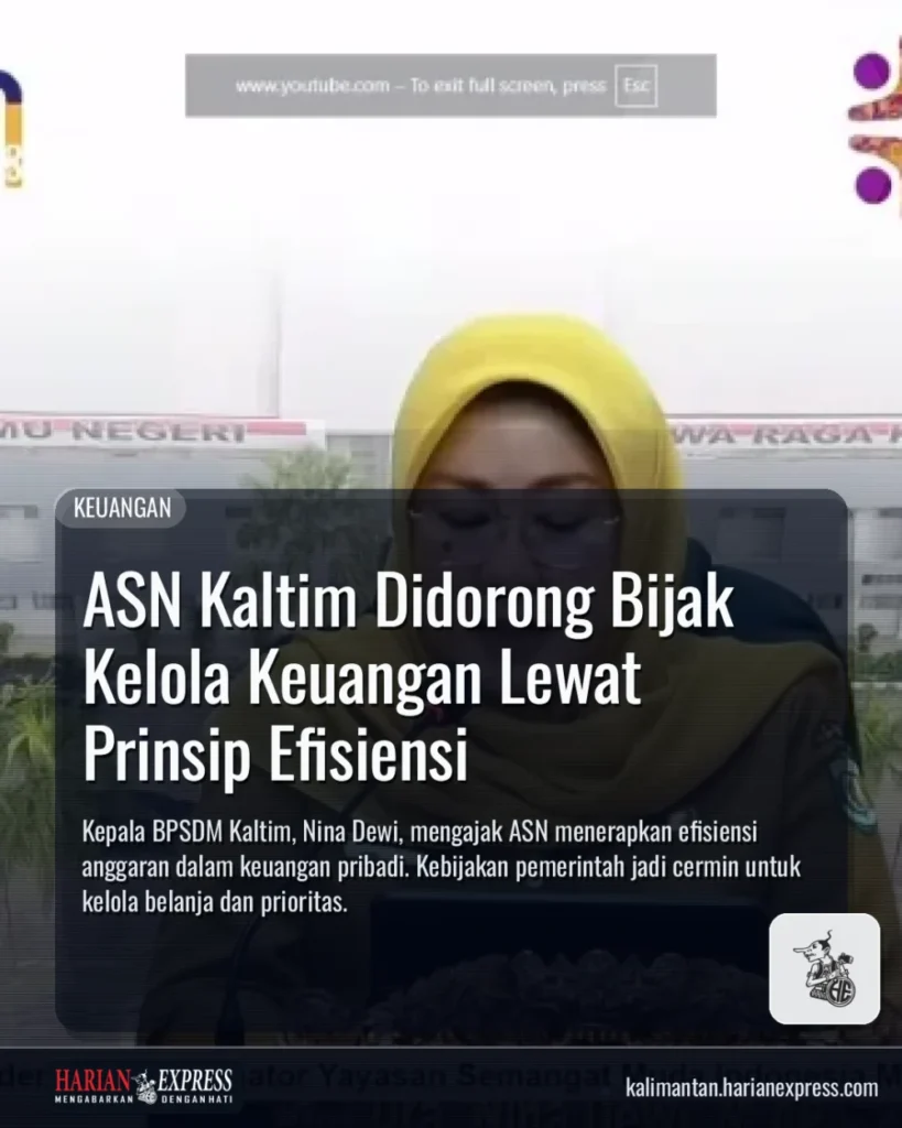 ASN Kaltim Didorong Bijak Kelola Keuangan Lewat Prinsip Efisiensi