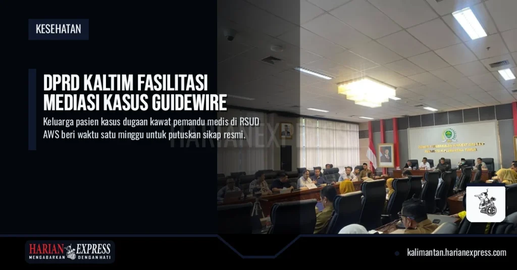 DPRD Kaltim Fasilitasi Mediasi Kasus Guidewire