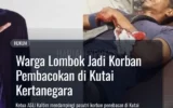 Warga Lombok Jadi Korban Pembacokan di Kutai Kertanegara