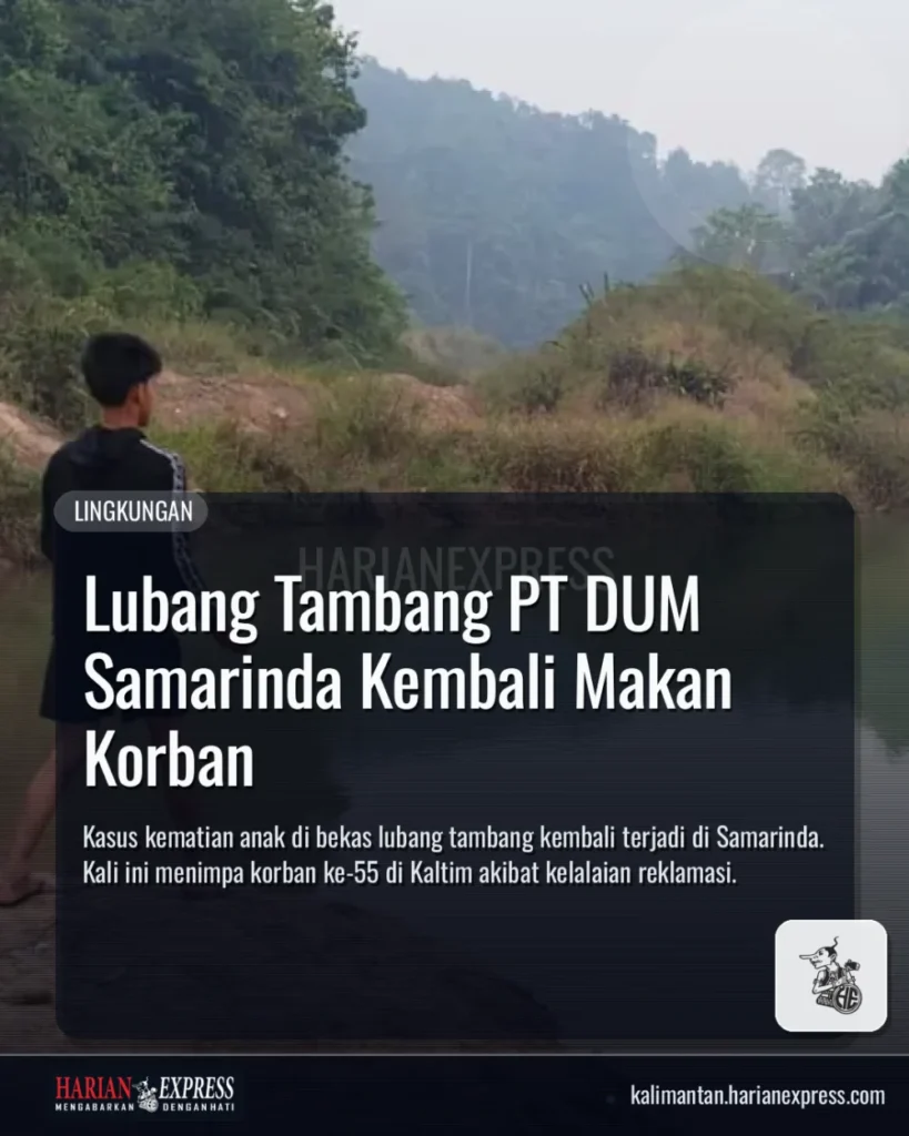 Lubang Tambang PT DUM Samarinda Kembali Makan Korban