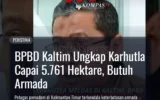 BPBD Kaltim Ungkap Karhutla Capai 5.761 Hektare, Butuh Armada