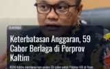 Keterbatasan Anggaran, 59 Cabor Berlaga di Porprov Kaltim