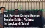 MA, Buronan Korupsi Bandara Melalan Kaltim, Akhirnya Tertangkap di Sulsel