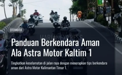 Panduan Berkendara Aman Ala Astra Motor Kaltim 1