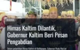 Himas Kaltim Dilantik, Gubernur Kaltim Beri Pesan Pengabdian