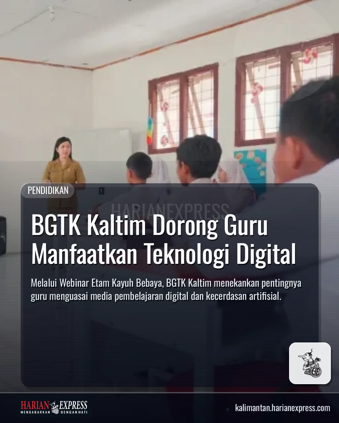 BGTK Kaltim Dorong Guru Manfaatkan Teknologi Digital