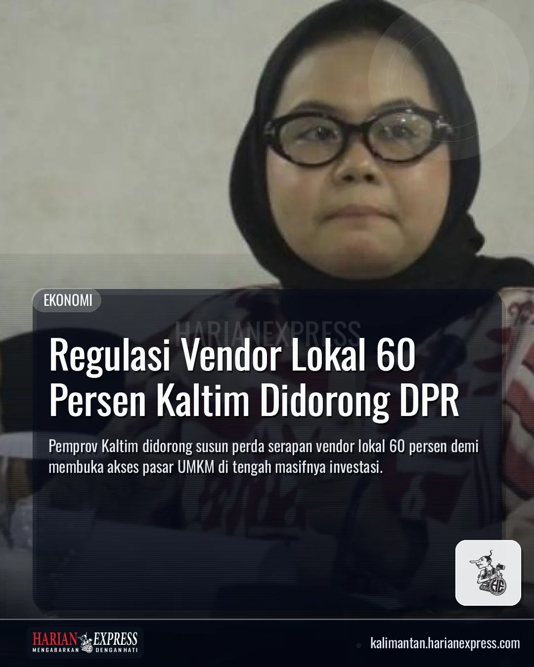 Regulasi Vendor Lokal 60 Persen Kaltim Didorong DPR