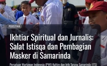 Ikhtiar Spiritual dan Jurnalis: Salat Istisqa dan Pembagian Masker di Samarinda