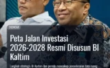 Peta Jalan Investasi 2026-2028 Resmi Disusun BI Kaltim