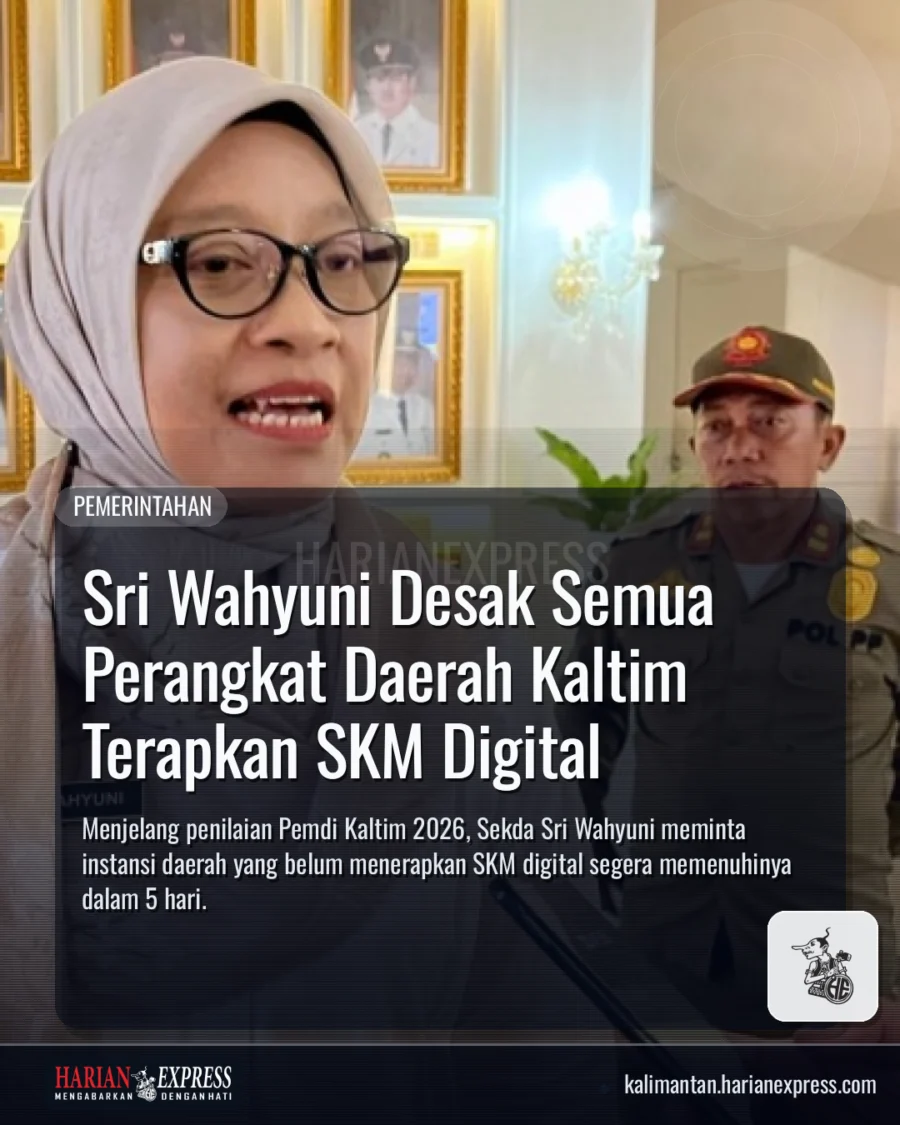 Sri Wahyuni Desak Semua Perangkat Daerah Kaltim Terapkan SKM Digital