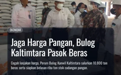 Jaga Harga Pangan, Bulog Kaltimtara Pasok Beras
