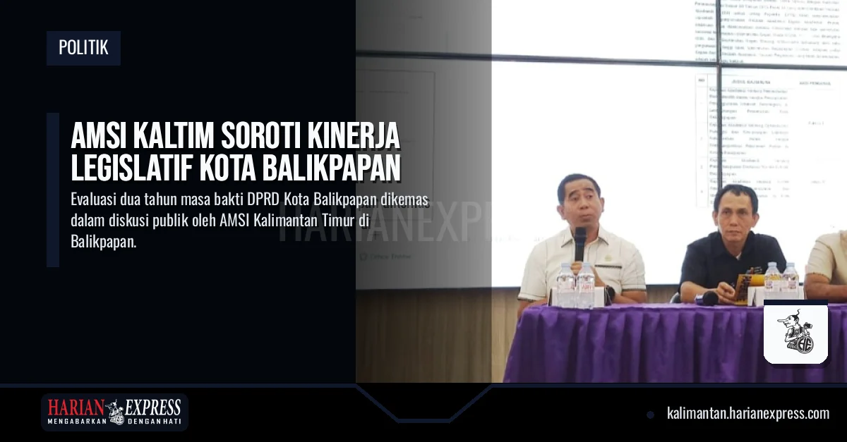 AMSI Kaltim Soroti Kinerja Legislatif Kota Balikpapan