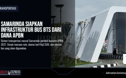 Samarinda Siapkan Infrastruktur Bus BTS dari Dana APBN