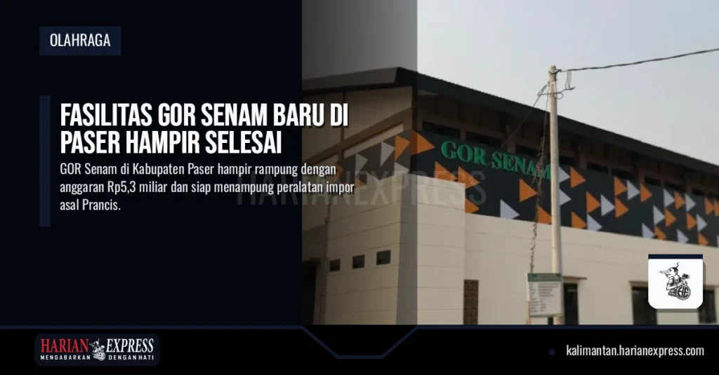 Fasilitas GOR Senam Baru di Paser Hampir Selesai
