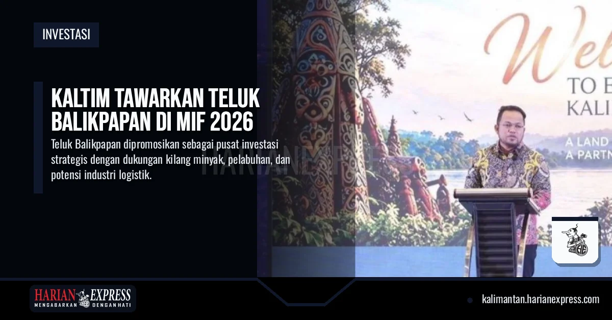 Kaltim Tawarkan Teluk Balikpapan di MIF 2026