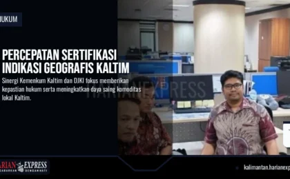 Percepatan Sertifikasi Indikasi Geografis Kaltim Percepatan Sertifikasi Indikasi Geografis Kaltim