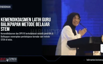 Kemendikdasmen Latih Guru Balikpapan Metode Belajar STEM