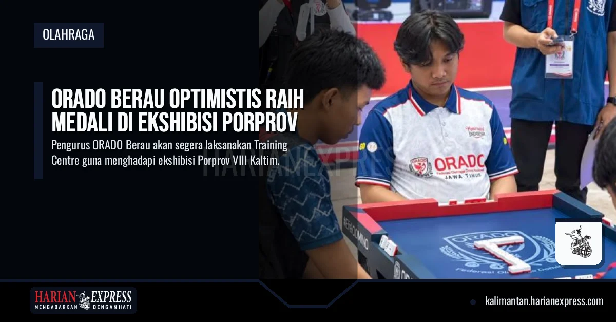 ORADO Berau Optimistis Raih Medali di Ekshibisi Porprov
